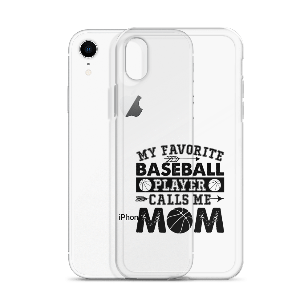 My Favorite Baseball Player Calls Me Mom Clear Case for iPhone®