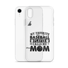 My Favorite Baseball Player Calls Me Mom Clear Case for iPhone®