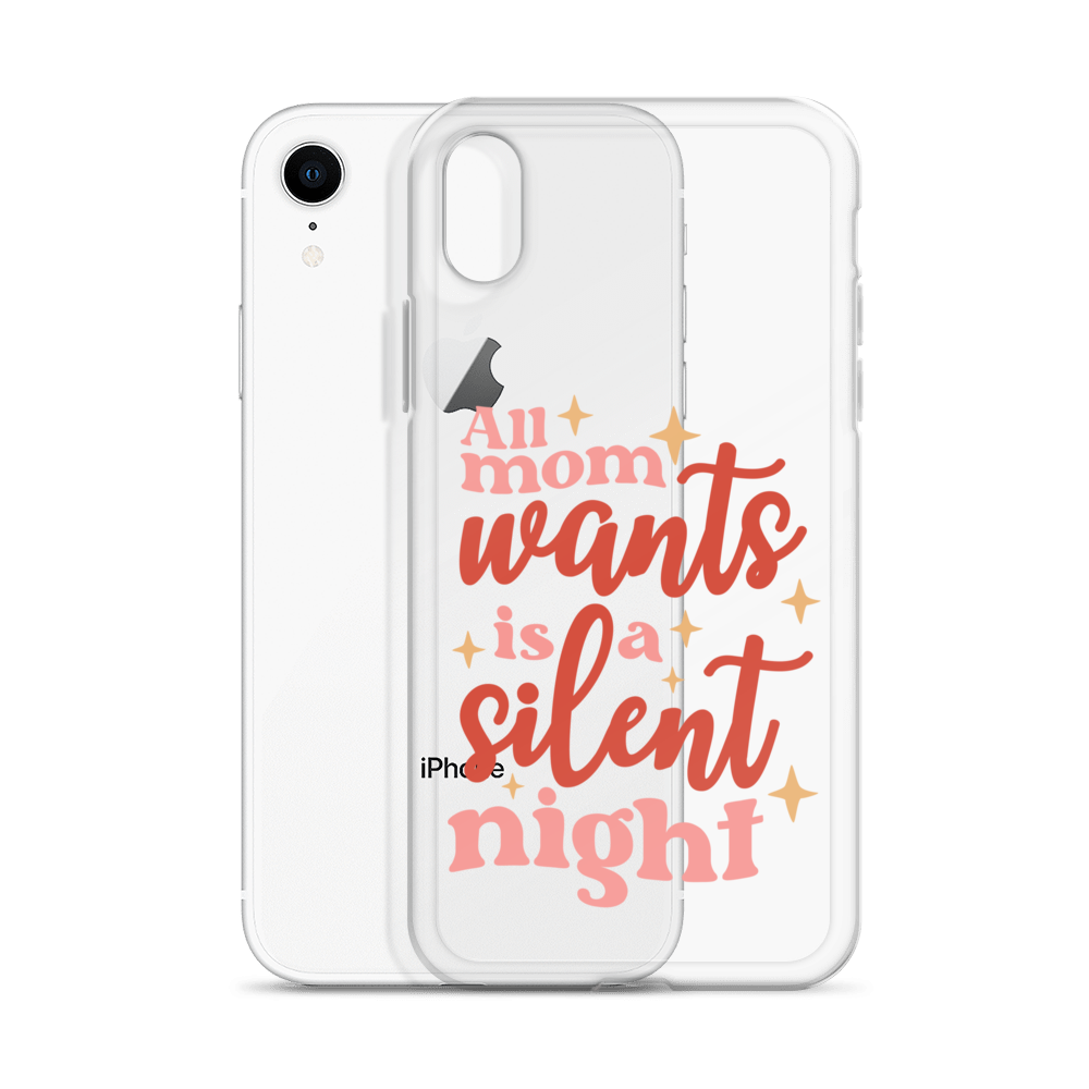 All Mom Wants Is A Silent Night Clear Case for iPhone®