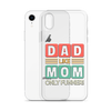 Dad Like Mom Only Funnier Clear Case for iPhone®