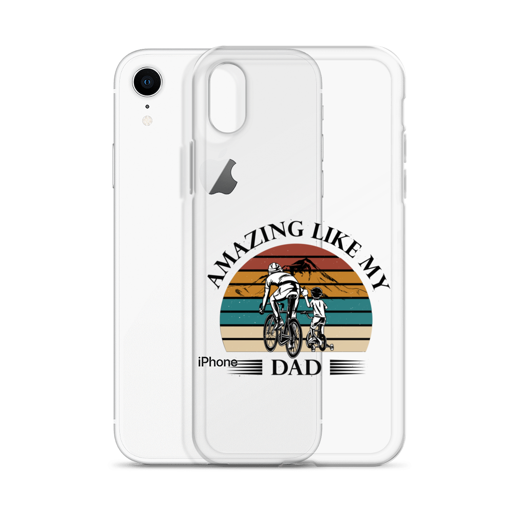 Amazing Like My Dad Clear Case for iPhone®