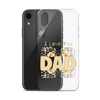 I Love You Dad Clear Case for iPhone®