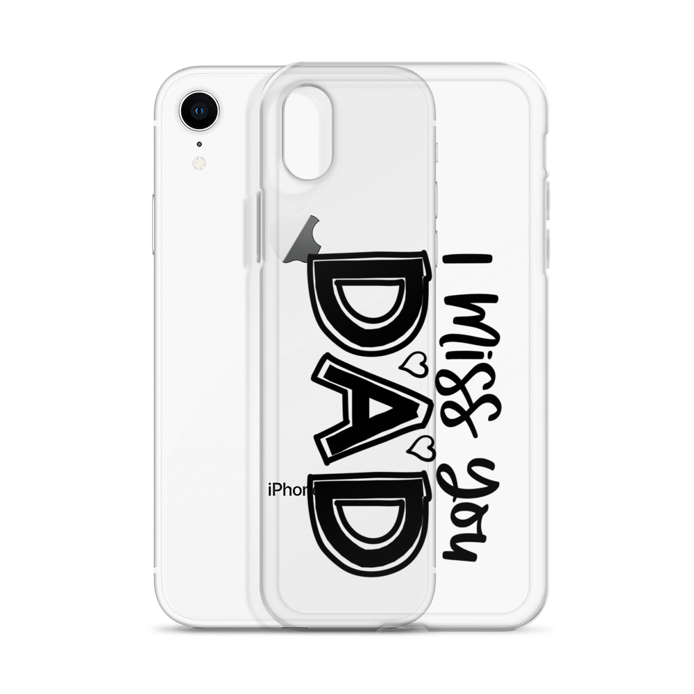 I Miss You Dad Clear Case for iPhone®