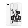 King Of The Dad Jokes Clear Case for iPhone®