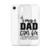 My Dad Can Fix Anything Clear Case for iPhone®