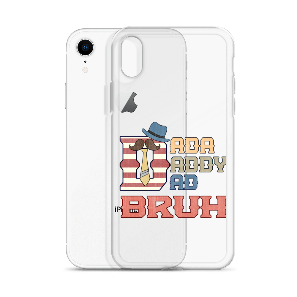 Dada Daddy Dad Bruh Clear Case for iPhone®