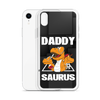 Daddysaurus Clear Case for iPhone®