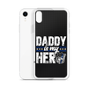 Daddy Is My Hero Clear Case for iPhone®