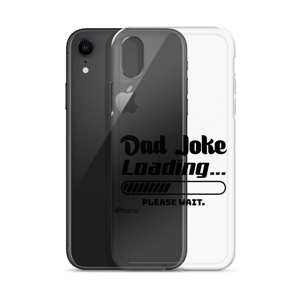 Dad Joke Loading... Please Wait Clear Case for iPhone®