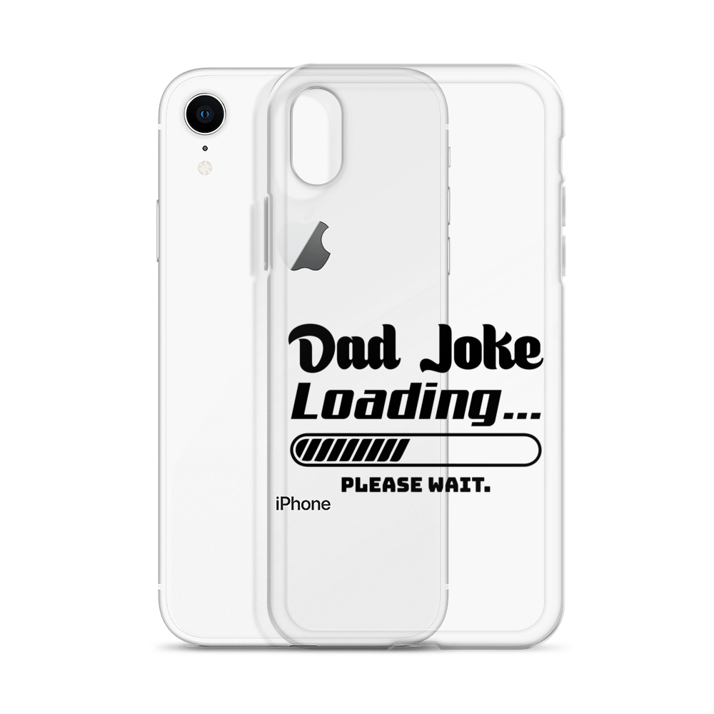 Dad Joke Loading... Please Wait Clear Case for iPhone®