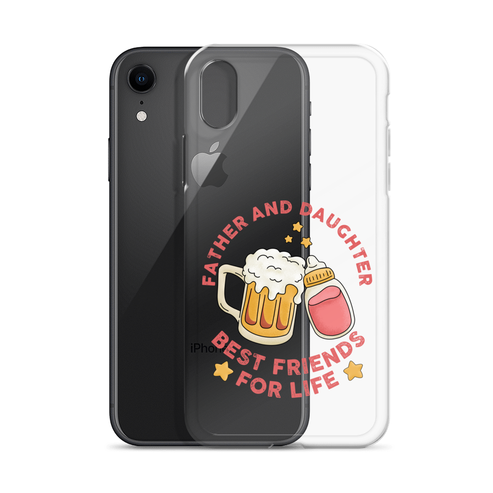 Father And Daughter Best Friends For Life Clear Case for iPhone®