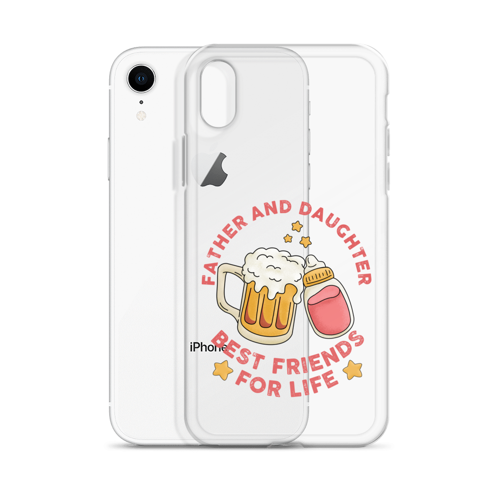 Father And Daughter Best Friends For Life Clear Case for iPhone®