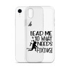 Lead Me To What Needs Fixing! Clear Case for iPhone®