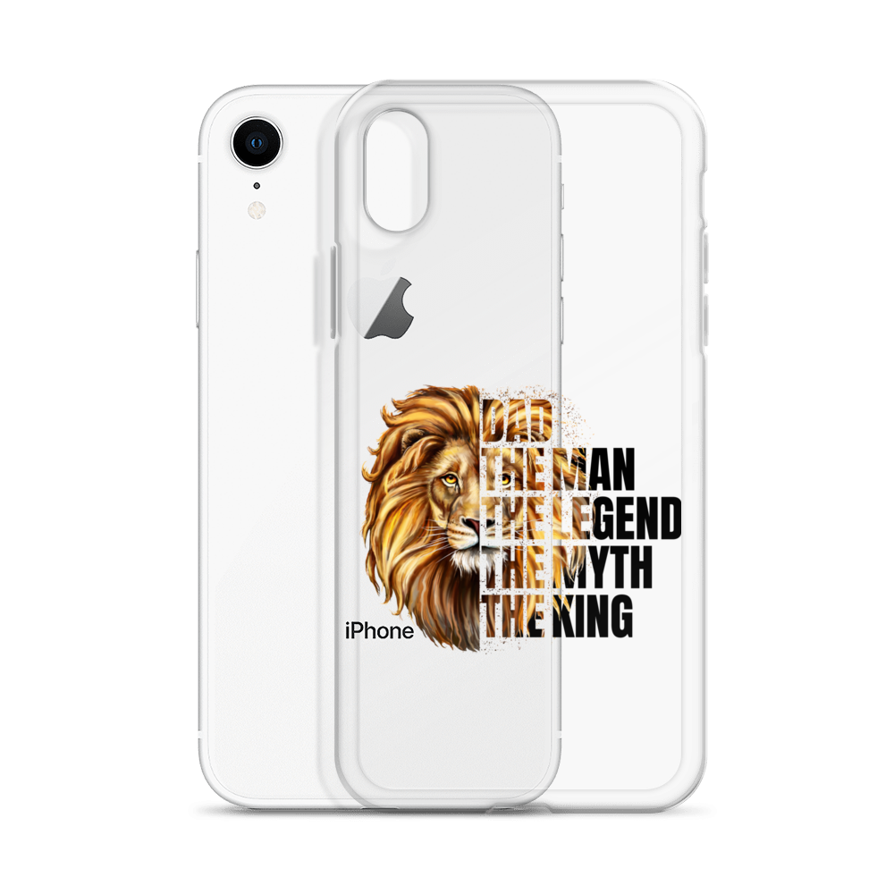 Dad The Man The Legend The Myth The King Clear Case for iPhone®