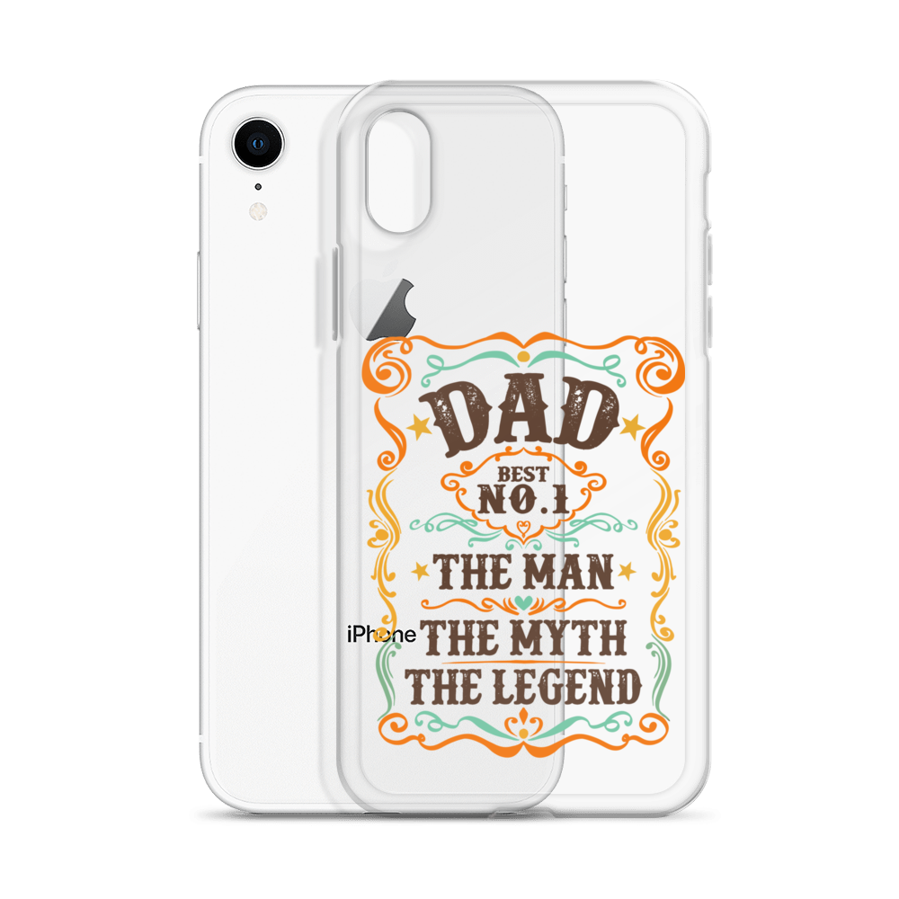 Dad Best Number 1 The Man The Myth The Legend Clear Case for iPhone®