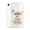 Dad Best Number 1 The Man The Myth The Legend Clear Case for iPhone®