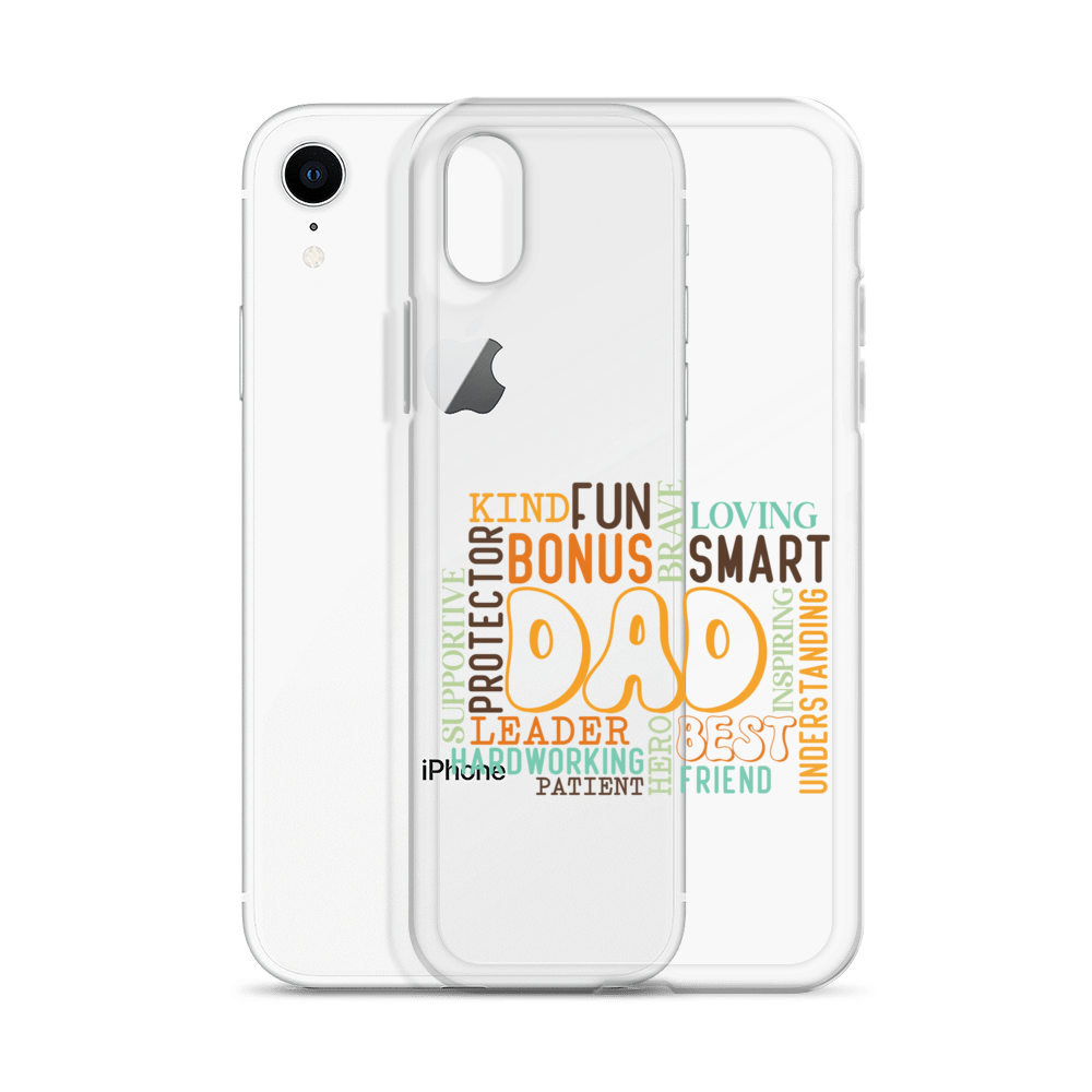 Kind Fun Brave Loving Bonus Smart Inspiring Understanding Best Friend Hero Patient Leader Hardworking Supportive Protector Dad Clear Case for iPhone®