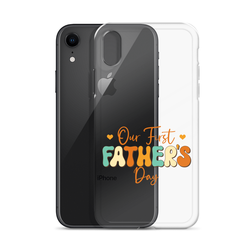 Our First Father's Day Clear Case for iPhone®