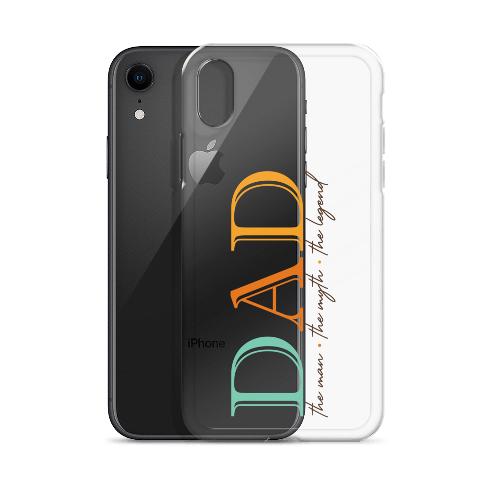 Dad The Man The Myth The Legend Clear Case for iPhone®