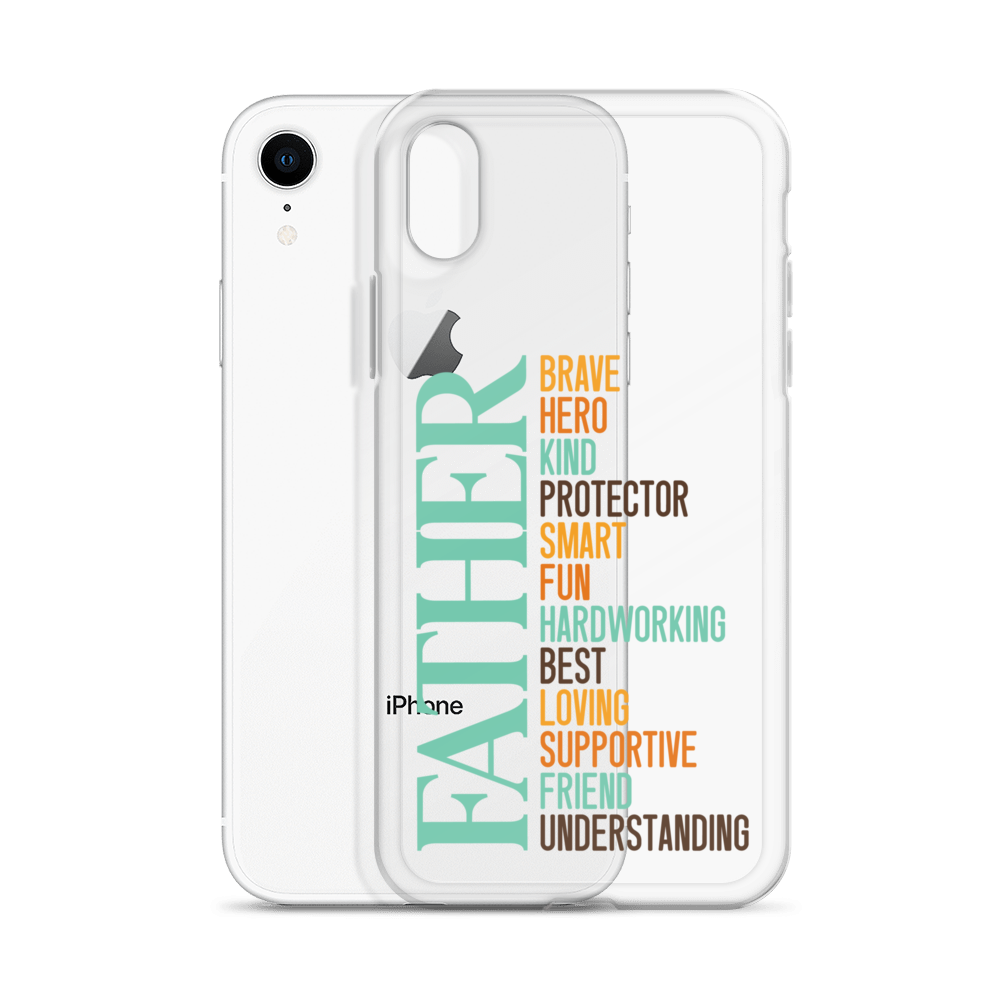 Brave Hero Kind Protector Smart Fun Hardworking Best Loving Supportive Friend Understanding Father Clear Case for iPhone®