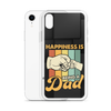 Happiness Is Being A Dad Clear Case for iPhone®