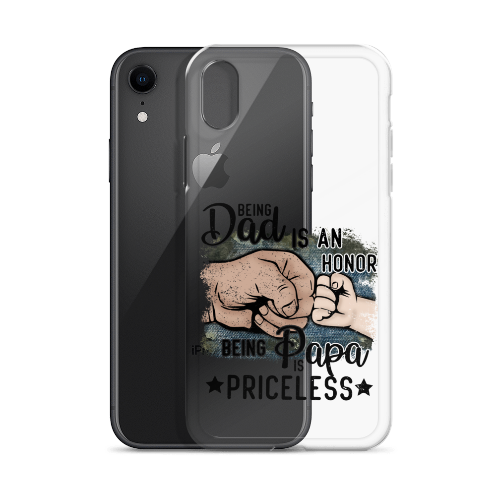 Being Dad Is An Honor Being Papa Is Priceless Clear Case for iPhone®