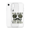 Dad Jokes? You Mean Rad Jokes Clear Case for iPhone®