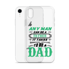 Any Man Can Be A Father It Takes Someone Special To Be A Dad Clear Case for iPhone®