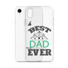 Best Dad Ever Clear Case for iPhone®