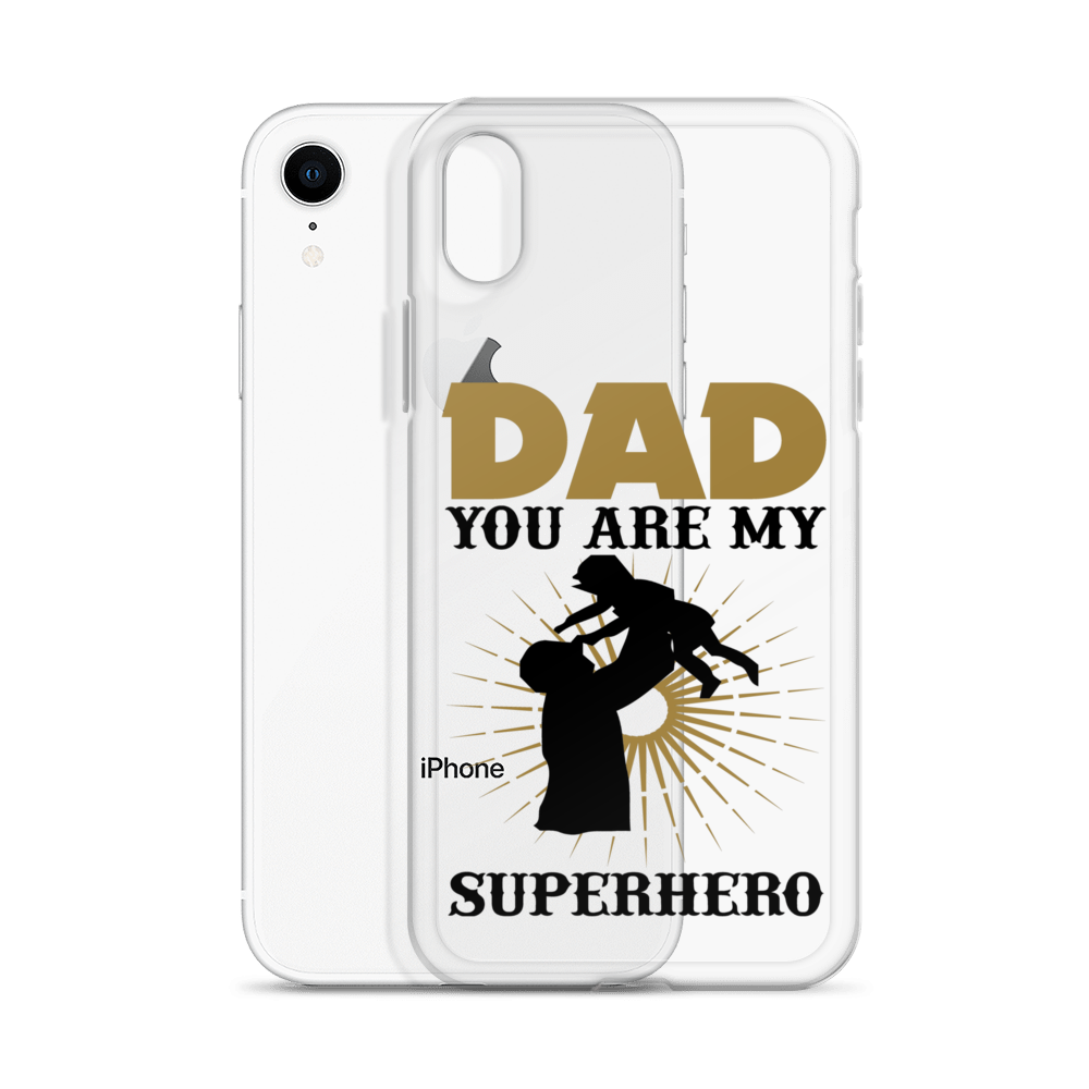 Dad You Are My Superhero Clear Case for iPhone®