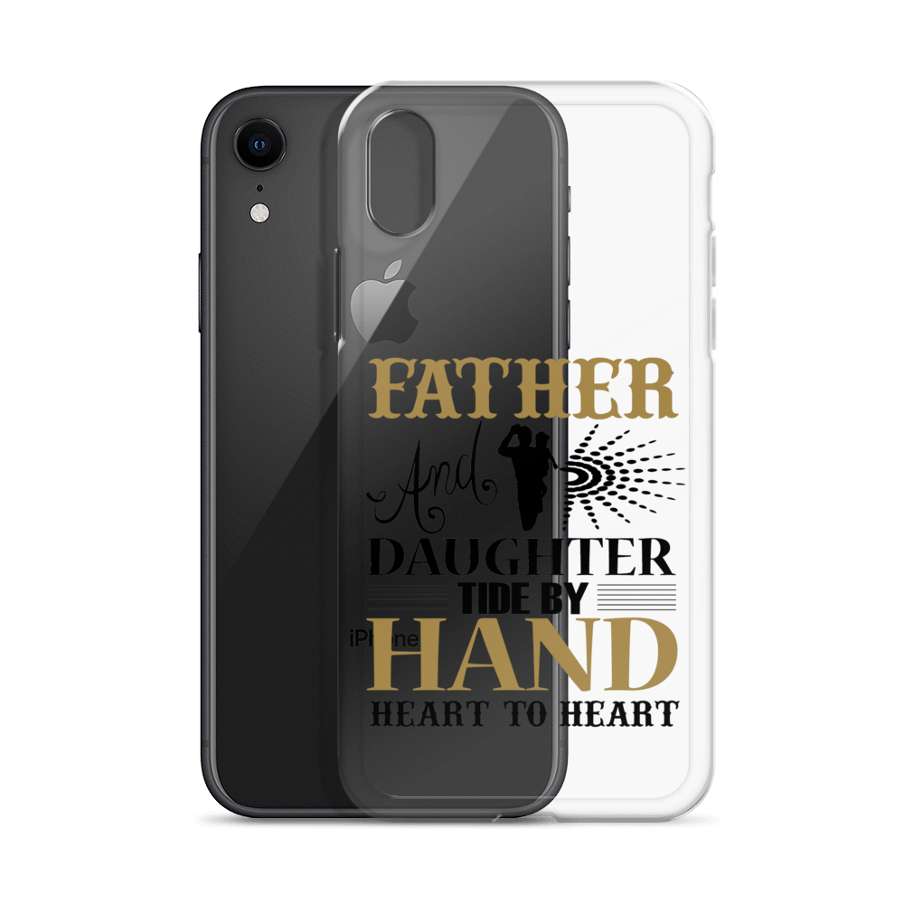 Father And Daughter Tide By Hand Heart To Heart Clear Case for iPhone®