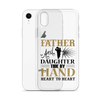 Father And Daughter Tide By Hand Heart To Heart Clear Case for iPhone®