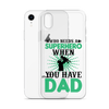 Who Needs A Superhero When You Have Dad Clear Case for iPhone®