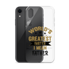 World's Greatest Farter I Mean Father Clear Case for iPhone®