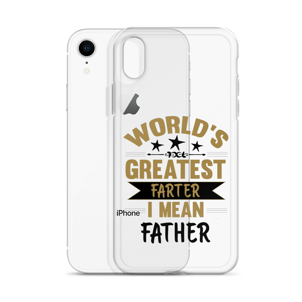 World's Greatest Farter I Mean Father Clear Case for iPhone®