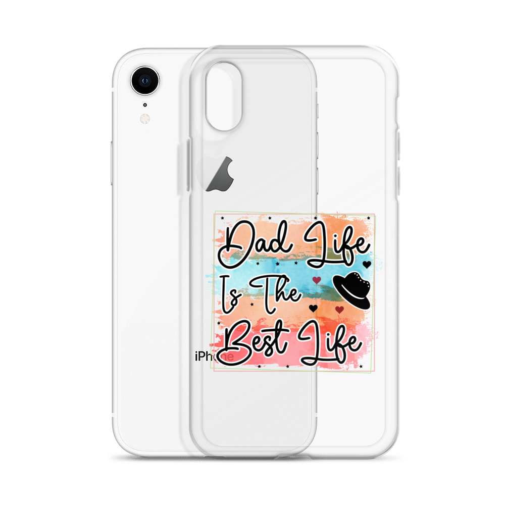 Dad Life Is The Best Life Clear Case for iPhone®