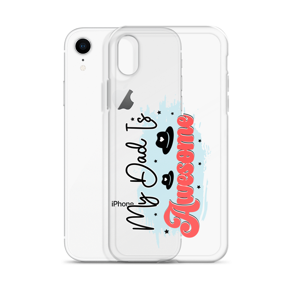 My Dad Is Awesome Clear Case for iPhone®