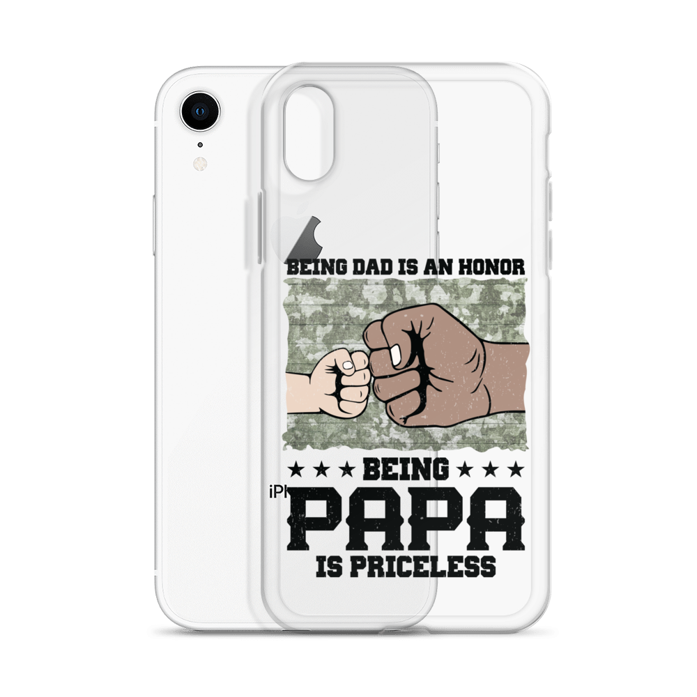 Being Dad Is An Honor Being Papa Is Priceless Clear Case for iPhone®