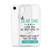 Dear Dad I Love How We Don't Have To Say Out Loud That I'm Your Favorite Child Clear Case for iPhone®