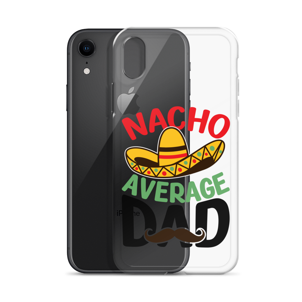 Nacho Average Dad Clear Case for iPhone®