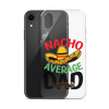 Nacho Average Dad Clear Case for iPhone®