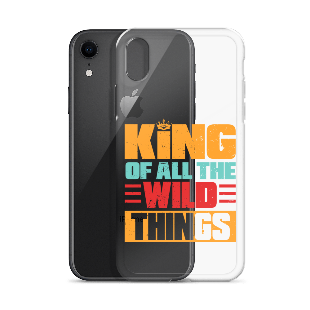 King Of All The Wild Things Clear Case for iPhone®