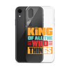 King Of All The Wild Things Clear Case for iPhone®