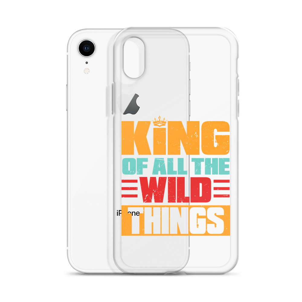 King Of All The Wild Things Clear Case for iPhone®