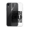 I Don't Have A Favorite Child But If I Did It Would Most Definitely Be My Daughter-In-Law Clear Case for iPhone®