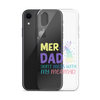 Mer Dad Don't Mess With My Mermaid Clear Case for iPhone®