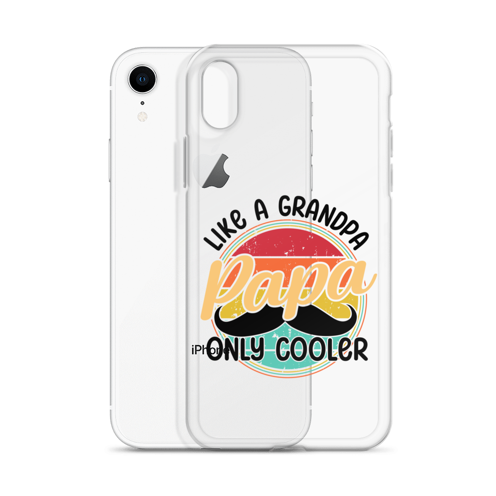 Papa Like A Grandpa Only Cooler Clear Case for iPhone®