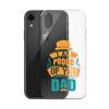 I Am Proud Of You Dad Clear Case for iPhone®