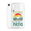 Daddio Of The Patio Clear Case for iPhone®