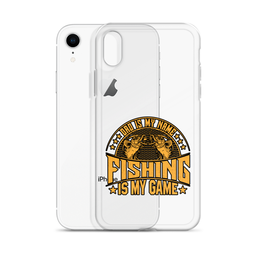 Dad Is My Name Fishing Is My Game Clear Case for iPhone®